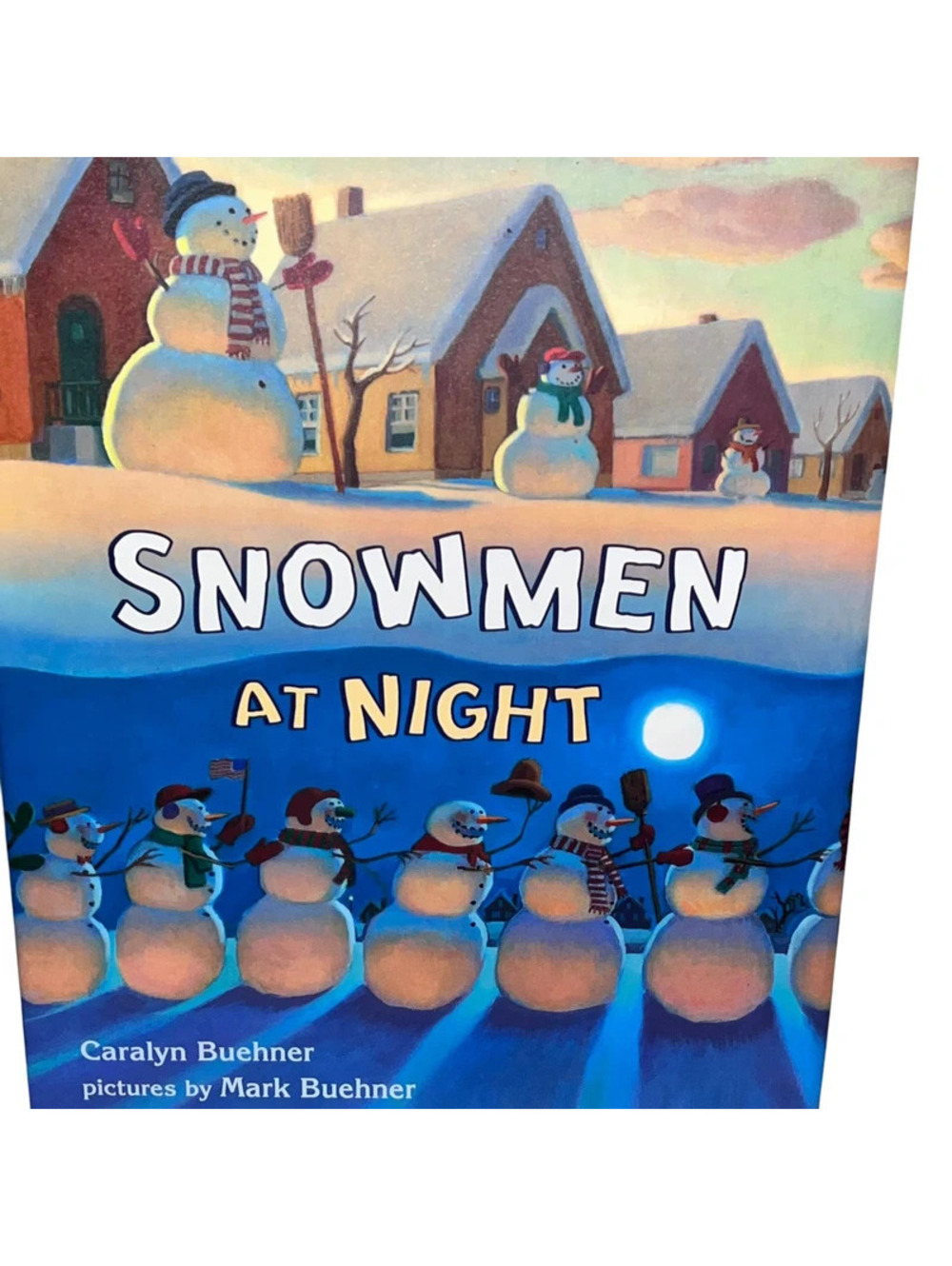 Snowmen at Night Hardcover Children’s Winter Book Caralyn Buehner